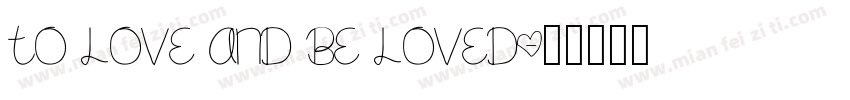 To Love and Be Loved字体转换